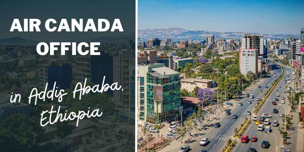 Air Canada Office in Addis Ababa, Ethiopia