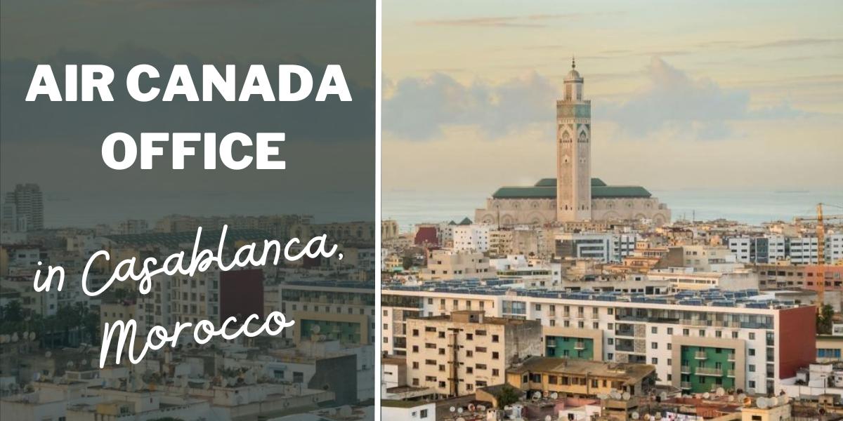 Air Canada Office in Casablanca, Morocco