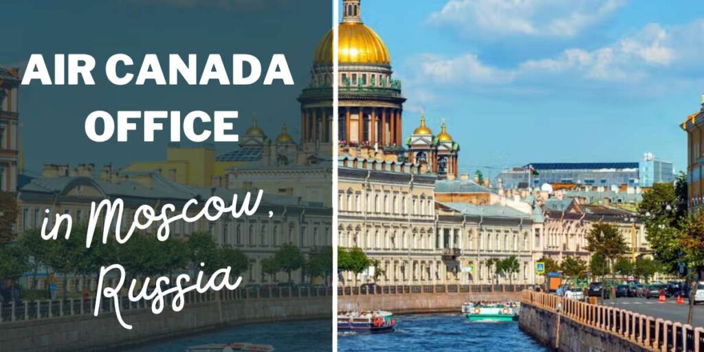 Air Canada Office in Moscow, Russia
