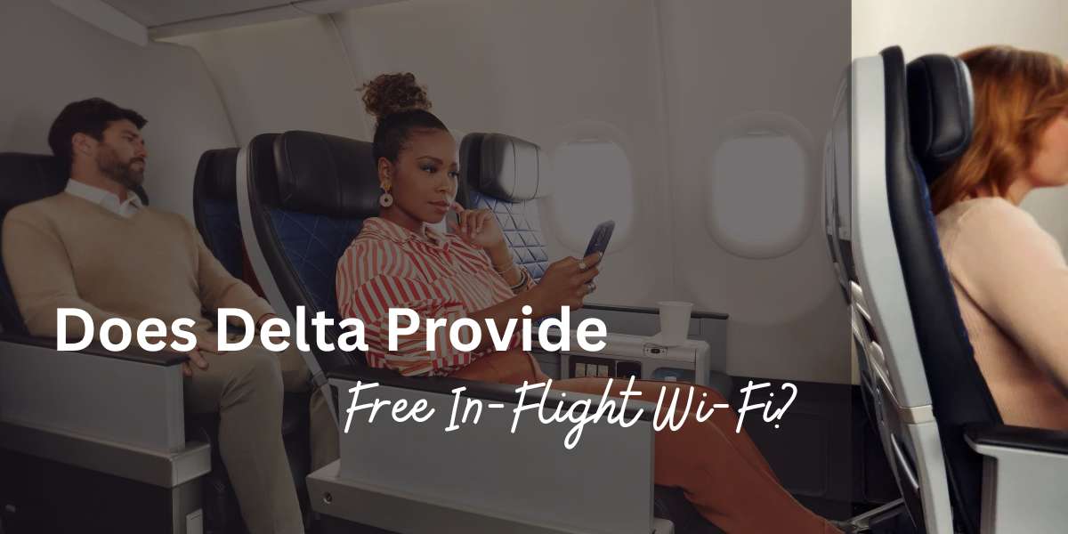 Does Delta Have Free Wi-Fi?