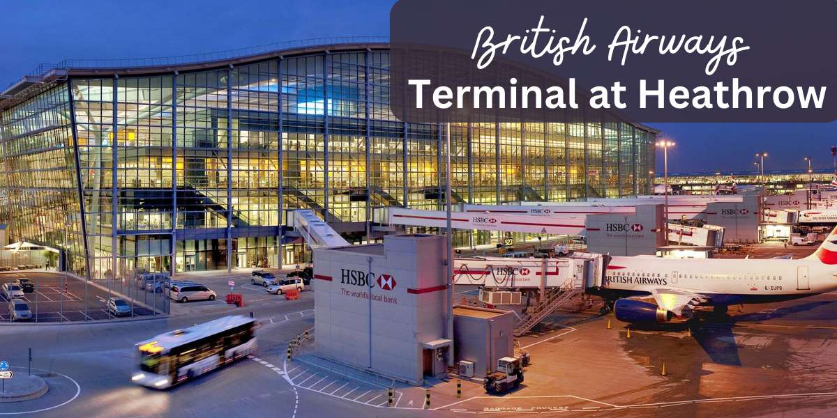 British Airways London Heathrow Airport Terminal (LHR)